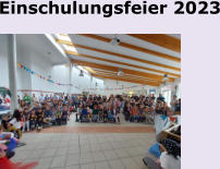Einschulungsfeier 2023