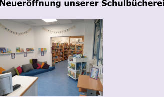 Neueröffnung unserer Schulbücherei