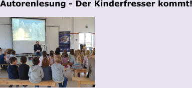 Autorenlesung - Der Kinderfresser kommt!