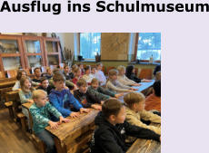 Ausflug ins Schulmuseum