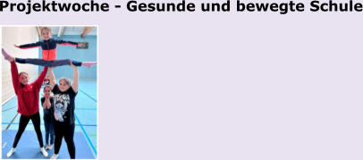 Projektwoche - Gesunde und bewegte Schule